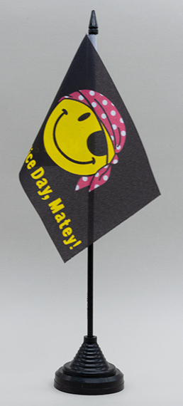 Have a Nice Day Matey Desk Flag